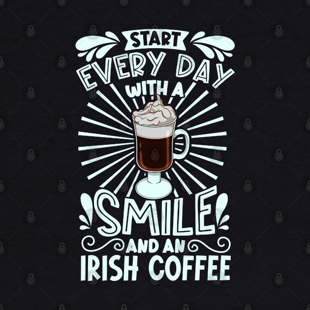 Smile with Irish Coffee by Modern Medieval Design